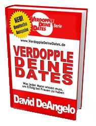 Deutsches eBook Cover zu Verdopple Deine Dates (Double Your Dating) vom Autor David DeAngelo